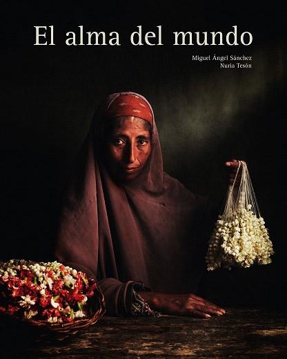 El alma del mundo | 9788497858380 | Miguel Ángel Sánchez/Nuria Tesón | Llibres Parcir | Llibreria Parcir | Llibreria online de Manresa | Comprar llibres en català i castellà online