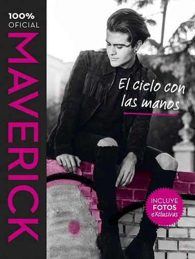 MAVERICK. EL CIELO CON LAS MANOS | 9788420484242 | LOPEZ, MAVERICK | Llibres Parcir | Llibreria Parcir | Llibreria online de Manresa | Comprar llibres en català i castellà online