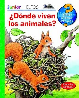 ¿QUÉ? JUNIOR. ¿DÓNDE VIVEN LOS ANIMALES? | 9788484233992 | VV.AA | Llibres Parcir | Llibreria Parcir | Llibreria online de Manresa | Comprar llibres en català i castellà online