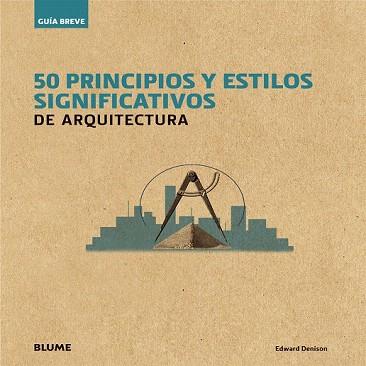 GUÍA BREVE. 50 PRINCIPIOS Y ESTILOS SIGNIFICATIVOS DE ARQUITECTURA | 9788498018073 | DENISON, EDWARD | Llibres Parcir | Llibreria Parcir | Llibreria online de Manresa | Comprar llibres en català i castellà online