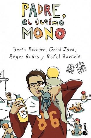 Padre, el último mono | 9788408046011 | Berto Romero/Oriol Jara/Roger Rubio/Rafel Barceló | Llibres Parcir | Llibreria Parcir | Llibreria online de Manresa | Comprar llibres en català i castellà online