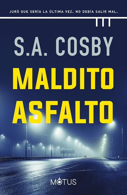 MALDITO ASFALTO | 9788418711381 | S.A. COSBY | Llibres Parcir | Llibreria Parcir | Llibreria online de Manresa | Comprar llibres en català i castellà online