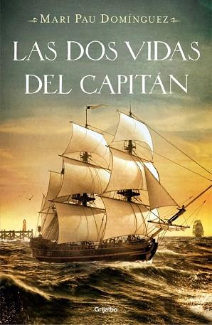 LAS DOS VIDAS DEL CAPITÁN | 9788425349706 | DOMINGUEZ,MARI PAU | Llibres Parcir | Llibreria Parcir | Llibreria online de Manresa | Comprar llibres en català i castellà online