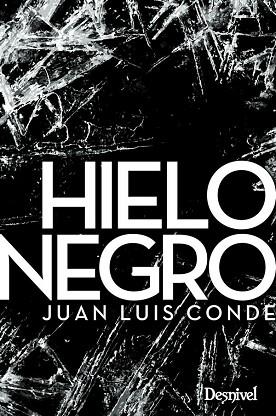 HIELO NEGRO | 9788498294156 | CONDE CALVO, JUAN LUIS | Llibres Parcir | Llibreria Parcir | Llibreria online de Manresa | Comprar llibres en català i castellà online