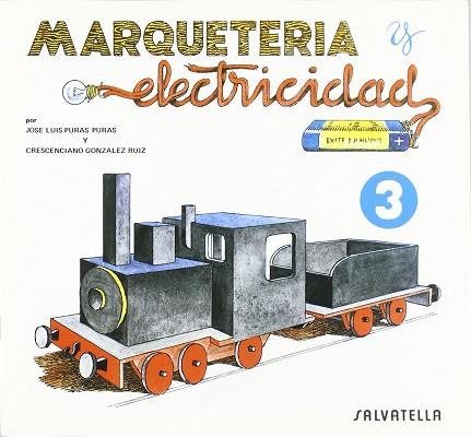 MARQUETERIA Y ELECTRICIDAD 3 | 9788472106536 | PURAS, JOSÉ LUIS | Llibres Parcir | Llibreria Parcir | Llibreria online de Manresa | Comprar llibres en català i castellà online