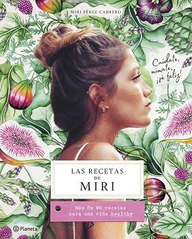 LAS RECETAS DE MIRI | 9788408201472 | PÉREZ-CABRERO, MIRI | Llibres Parcir | Llibreria Parcir | Llibreria online de Manresa | Comprar llibres en català i castellà online