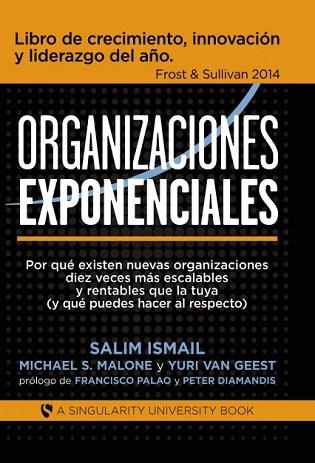 ORGANIZACIONES EXPONENCIALES | 9788468686318 | ISMAIL, SALIM / S. MALONE, MICHAEL / GEEST VAN, YURI | Llibres Parcir | Llibreria Parcir | Llibreria online de Manresa | Comprar llibres en català i castellà online