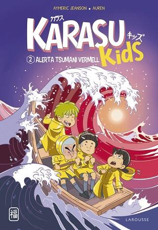 KARASU KIDS. ALERTA TSUNAMI VERMELL | 9788419436221 | JEANSON, AYMERIC | Llibres Parcir | Llibreria Parcir | Llibreria online de Manresa | Comprar llibres en català i castellà online