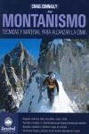 MONTAÐISMO TECNICAS Y MATERIAL PARA ALCANZAR LA CIMA | 9788498291216 | CRAIG CONNALLY | Llibres Parcir | Llibreria Parcir | Llibreria online de Manresa | Comprar llibres en català i castellà online