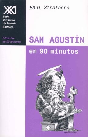 SAN AGUSTIN EN 90 MINUTOS | 9788432310270 | STRATHERN | Llibres Parcir | Llibreria Parcir | Llibreria online de Manresa | Comprar llibres en català i castellà online