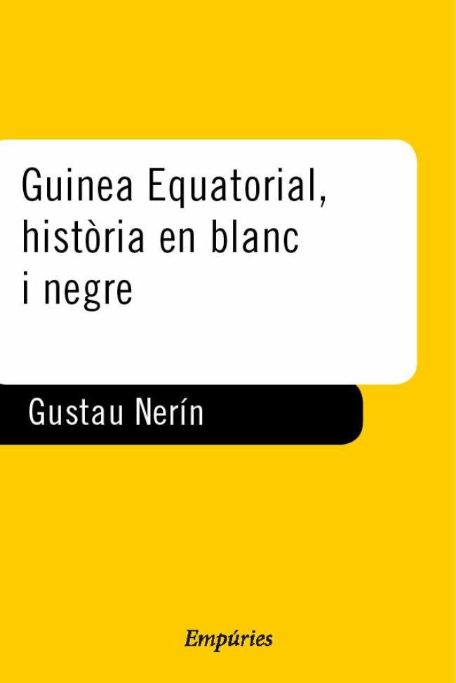 GUINEA EQUATORIAL HRA BLA | 9788475965666 | NERIN | Llibres Parcir | Llibreria Parcir | Llibreria online de Manresa | Comprar llibres en català i castellà online