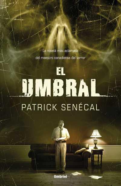 EL UMBRAL | 9788489367784 | PATRICK SENECAL | Llibres Parcir | Llibreria Parcir | Llibreria online de Manresa | Comprar llibres en català i castellà online