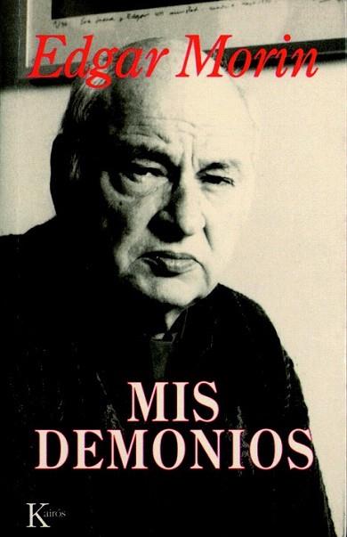 MIS DEMONIOS | 9788472453623 | EDGAR MORIN | Llibres Parcir | Llibreria Parcir | Llibreria online de Manresa | Comprar llibres en català i castellà online