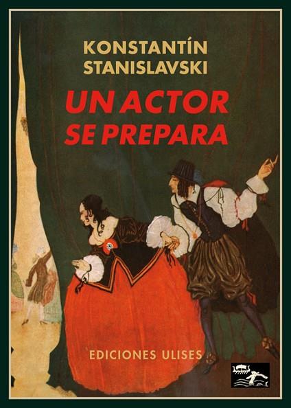 UN ACTOR SE PREPARA | 9788494100239 | STANISLAVSKI, KONSTANTÍN | Llibres Parcir | Llibreria Parcir | Llibreria online de Manresa | Comprar llibres en català i castellà online