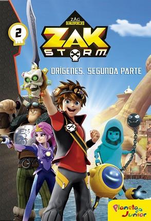 ZAK STORM. ORíGENES. SEGUNDA PARTE | 9788408183341 | ZAK STORM | Llibres Parcir | Llibreria Parcir | Llibreria online de Manresa | Comprar llibres en català i castellà online