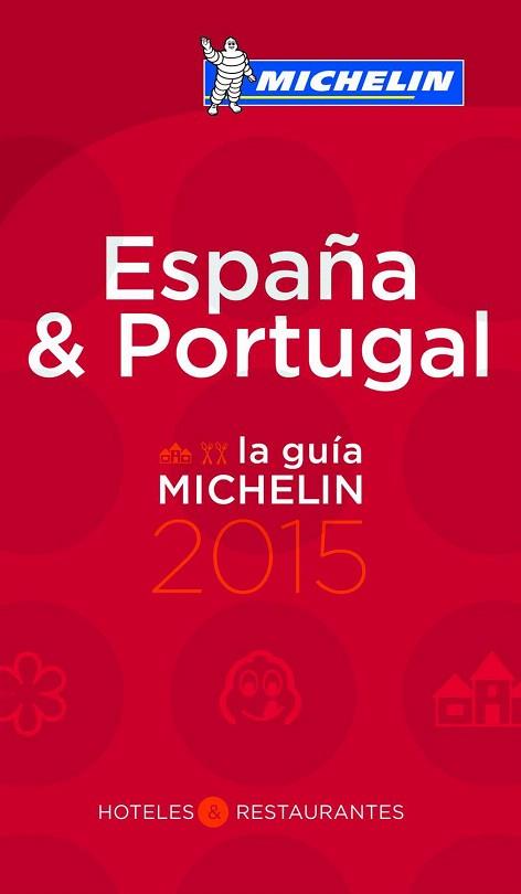 LA GUÍA MICHELIN ESPAÑA & PORTUGAL 2015 | 9782067197237 | VARIOS AUTORES | Llibres Parcir | Llibreria Parcir | Llibreria online de Manresa | Comprar llibres en català i castellà online