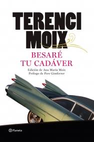 BESARE TU CADAVER | 9788408091691 | MOIX TERENCI | Llibres Parcir | Llibreria Parcir | Llibreria online de Manresa | Comprar llibres en català i castellà online