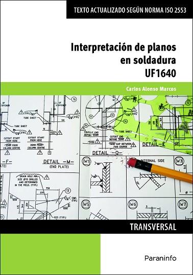 INTERPRETACIÓN DE PLANOS EN SOLDADURA | 9788413660325 | ALONSO MARCOS, CARLOS | Llibres Parcir | Llibreria Parcir | Llibreria online de Manresa | Comprar llibres en català i castellà online