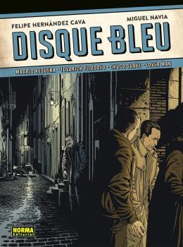 DISQUE BLEU | 9788467948899 | FELIPE HERNANDEZ CAVA & MIGUEL NAVIA | Llibres Parcir | Llibreria Parcir | Llibreria online de Manresa | Comprar llibres en català i castellà online