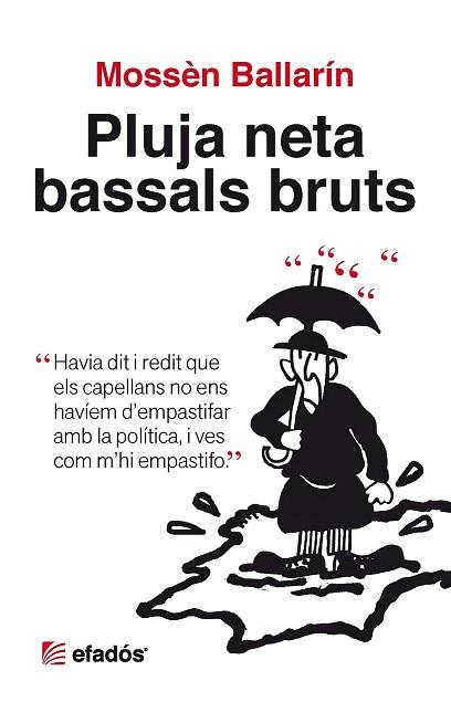 PLUJA NETA I BASSALS BRUTS | 9788415232391 | MOSSEN BALLARIN | Llibres Parcir | Llibreria Parcir | Llibreria online de Manresa | Comprar llibres en català i castellà online