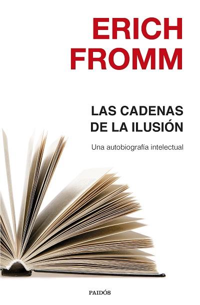 LAS CADENAS DE LA ILUSIÓN | 9788449332463 | FROMM, ERICH | Llibres Parcir | Llibreria Parcir | Llibreria online de Manresa | Comprar llibres en català i castellà online