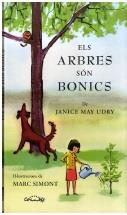 ELS ARBRES SON BONICS | 9788484705178 | JANICE MAY/MARC SIMONT | Llibres Parcir | Llibreria Parcir | Llibreria online de Manresa | Comprar llibres en català i castellà online