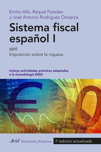 SISTEMA FISCAL ESPAÑOL I (2016) | 9788434423947 | EMILIO ALBI/RAQUEL PAREDES/JOSÉ ANTONIO RODRÍGUEZ ONDARZA | Llibres Parcir | Llibreria Parcir | Llibreria online de Manresa | Comprar llibres en català i castellà online