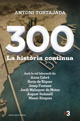 300 ( LA HISTORIA CONTINUA ) CAT. | 9788415961260 | TORTAJADA,TONI | Llibres Parcir | Llibreria Parcir | Llibreria online de Manresa | Comprar llibres en català i castellà online