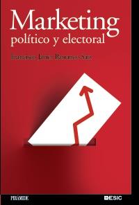 MARKETING POLITICO Y ELECTORAL | 9788436823592 | FCO JAVIER BARRANCO SAIZ | Llibres Parcir | Llibreria Parcir | Llibreria online de Manresa | Comprar llibres en català i castellà online