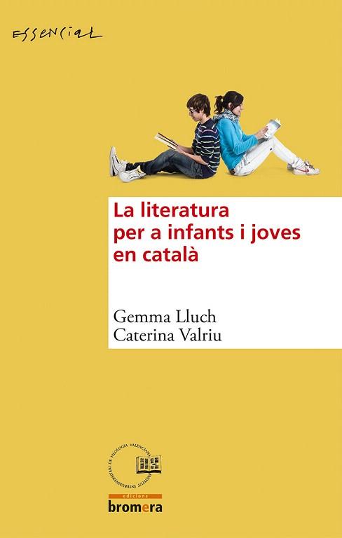 LA LITERATURA PER A INFANTS I JOVES EN CATALÀ | 9788490260982 | LLUCH CRESPO, GEMMA/VALRIU LLINÀS, CATERINA | Llibres Parcir | Llibreria Parcir | Llibreria online de Manresa | Comprar llibres en català i castellà online