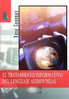 TRATAMIENTO INFORMATIVO DEL LENGUAJE AUDIOVISUAL | 9788484831792 | SOENGAS XOSE | Llibres Parcir | Llibreria Parcir | Llibreria online de Manresa | Comprar llibres en català i castellà online