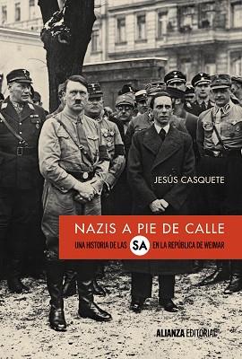 NAZIS A PIE DE CALLE | 9788491046769 | CASQUETE, JESÚS | Llibres Parcir | Llibreria Parcir | Llibreria online de Manresa | Comprar llibres en català i castellà online