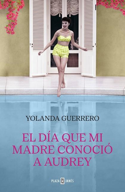 EL DÍA QUE MI MADRE CONOCIÓ A AUDREY | 9788401031809 | GUERRERO, YOLANDA | Llibres Parcir | Llibreria Parcir | Llibreria online de Manresa | Comprar llibres en català i castellà online