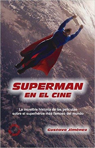 SUPERMAN EN EL CINE | 9788494376368 | JIMÉNEZ LIMONES, GUSTAVO | Llibres Parcir | Llibreria Parcir | Llibreria online de Manresa | Comprar llibres en català i castellà online