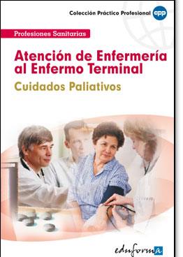 ATENCIÓN DE ENFERMERÍA AL ENFERMO TERMINAL, CUIDADOS PALIATIVOS | 9788466598507 | CABALLERO OLIVER, ANTONIO | Llibres Parcir | Llibreria Parcir | Llibreria online de Manresa | Comprar llibres en català i castellà online