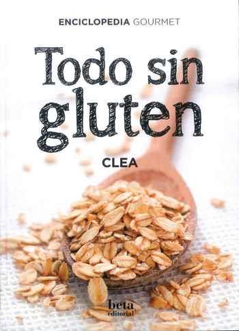 TODO SIN GLUTEN | 9788470914409 | CHAPOUTOT, CLAIRE (CLEA) | Llibres Parcir | Llibreria Parcir | Llibreria online de Manresa | Comprar llibres en català i castellà online