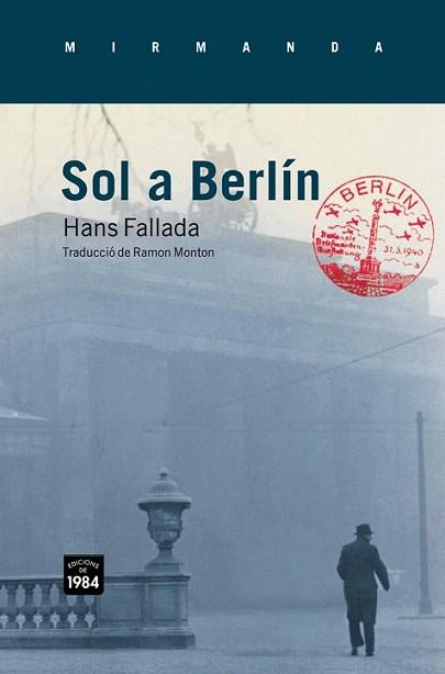 SOL A BERLIN col mirmanda | 9788492440610 | HANS FALLADA TRAD RAMON MONTON | Llibres Parcir | Llibreria Parcir | Llibreria online de Manresa | Comprar llibres en català i castellà online