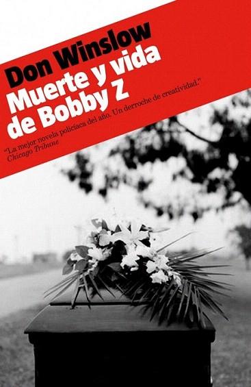 MUERTE Y VIDA DE BOBBY Z | 9788439723738 | DON WINSLOW | Llibres Parcir | Librería Parcir | Librería online de Manresa | Comprar libros en catalán y castellano online