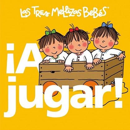 TRES MELLIZAS BEBES A JUGAR ! cartro dur quadrat petit | 9788492419807 | Llibres Parcir | Llibreria Parcir | Llibreria online de Manresa | Comprar llibres en català i castellà online