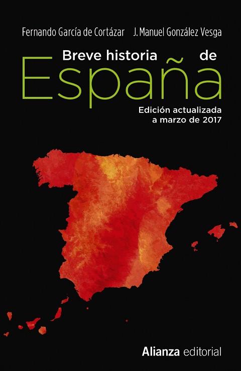 BREVE HISTORIA DE ESPAÑA | 9788491047568 | GARCÍA DE CORTÁZAR, FERNANDO/GONZÁLEZ VESGA, JOSÉ MANUEL | Llibres Parcir | Llibreria Parcir | Llibreria online de Manresa | Comprar llibres en català i castellà online