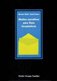 MEDIOS NARRATIVOS PARA FINES TERAPEUTICOS | 9788475099255 | MICHAEL WHITE | Llibres Parcir | Llibreria Parcir | Llibreria online de Manresa | Comprar llibres en català i castellà online