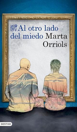 AL OTRO LADO DEL MIEDO | 9788423366774 | ORRIOLS BALAGUER, MARTA | Llibres Parcir | Llibreria Parcir | Llibreria online de Manresa | Comprar llibres en català i castellà online