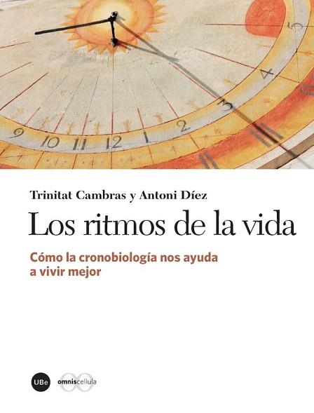 LOS RITMOS DE LA VIDA | 9788447542031 | CAMBRAS RIU, TRINITAT/DÍEZ NOGUERA, ANTONI | Llibres Parcir | Llibreria Parcir | Llibreria online de Manresa | Comprar llibres en català i castellà online