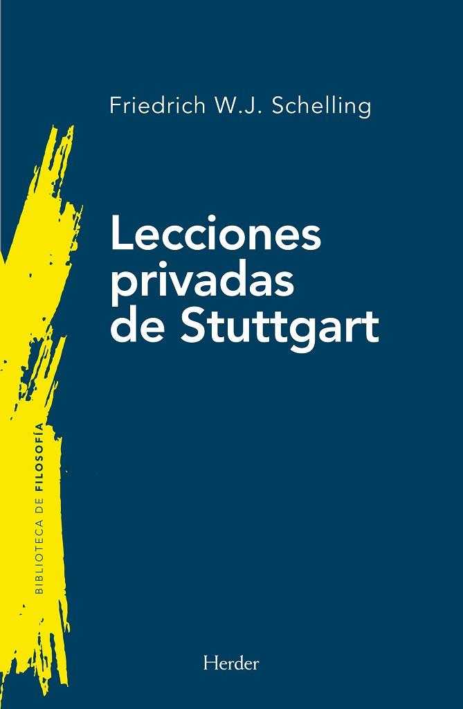 LECCIONES PRIVADAS DE STUTTGART | 9788425451584 | SCHELLING, FRIEDRICH WILHELM JOSEPH | Llibres Parcir | Llibreria Parcir | Llibreria online de Manresa | Comprar llibres en català i castellà online