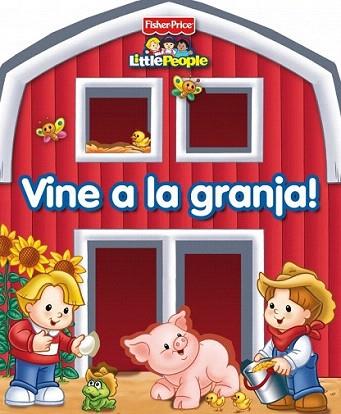 VINE A LA GRANJA Fisher price | 9788448830496 | LITTLE PEOPLE | Llibres Parcir | Librería Parcir | Librería online de Manresa | Comprar libros en catalán y castellano online