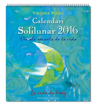 2016 CALENDARI SOLILUNAR (CATALÁN) | 9788416192816 | POGGI, VIRGINIA | Llibres Parcir | Llibreria Parcir | Llibreria online de Manresa | Comprar llibres en català i castellà online