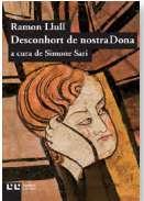 DESCONHORT DE NOSTRA DONA | 9788472268043 | LLULL, RAMON | Llibres Parcir | Llibreria Parcir | Llibreria online de Manresa | Comprar llibres en català i castellà online