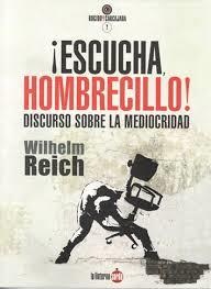 ¡ESCUCHA, HOMBRECILLO! | 9788494246685 | REICH, WILHELM | Llibres Parcir | Librería Parcir | Librería online de Manresa | Comprar libros en catalán y castellano online