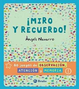 ¡MIRO Y RECUERDO! 80 JUEGOS DE OBSERVACIÓN, ATENCIÓN Y MEMORIA | 9788469600344 | NAVARRO, ÀNGELS | Llibres Parcir | Llibreria Parcir | Llibreria online de Manresa | Comprar llibres en català i castellà online