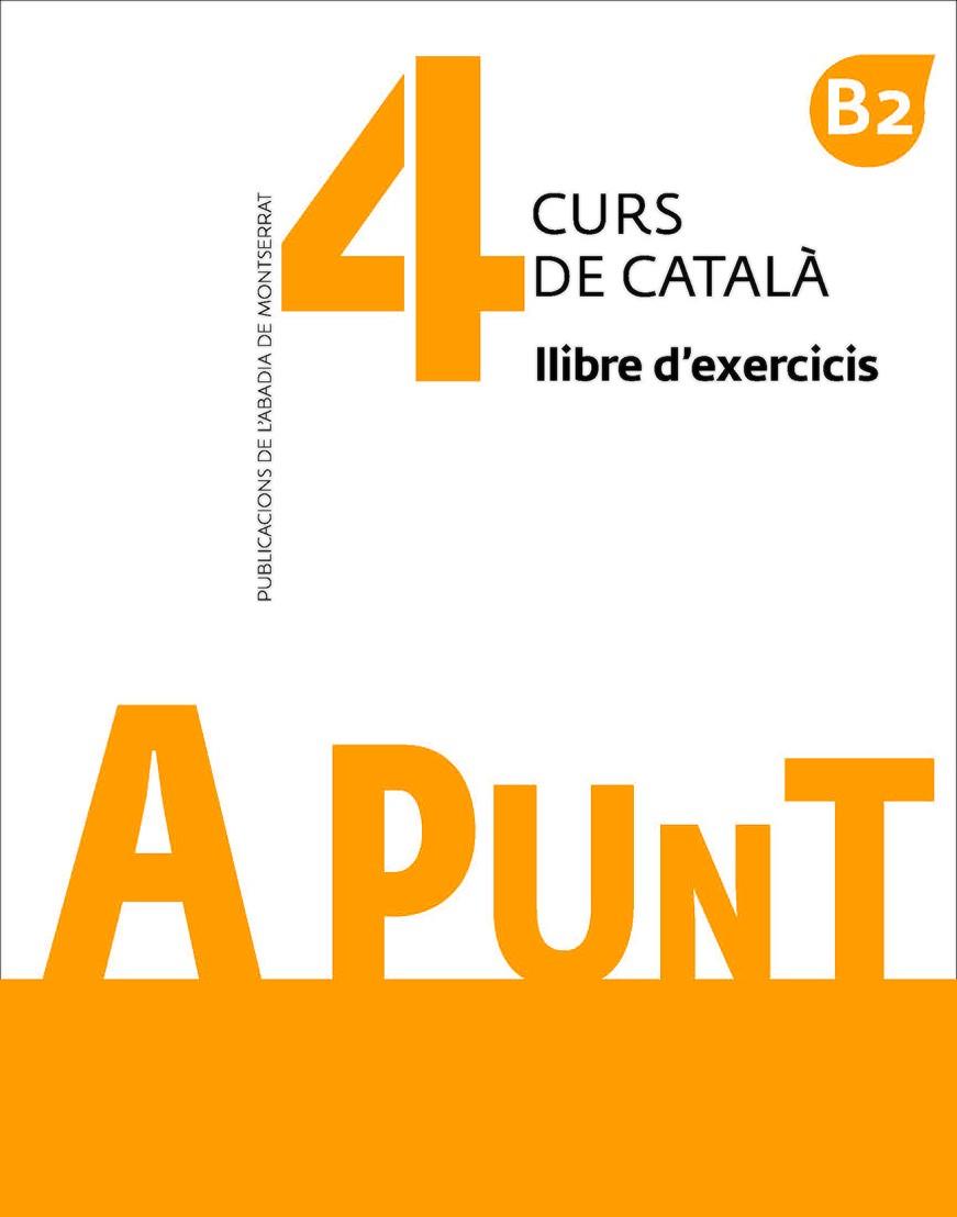 A PUNT. CURS DE CATALÀ. LLIBRE D'EXERCICIS, 4 | 9788491910138 | VILAGRASA GRANDIA, ALBERT | Llibres Parcir | Llibreria Parcir | Llibreria online de Manresa | Comprar llibres en català i castellà online